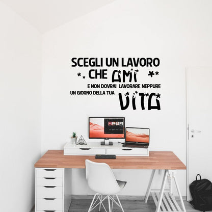 Stickers adesivo murale scegli un lavoro che ami